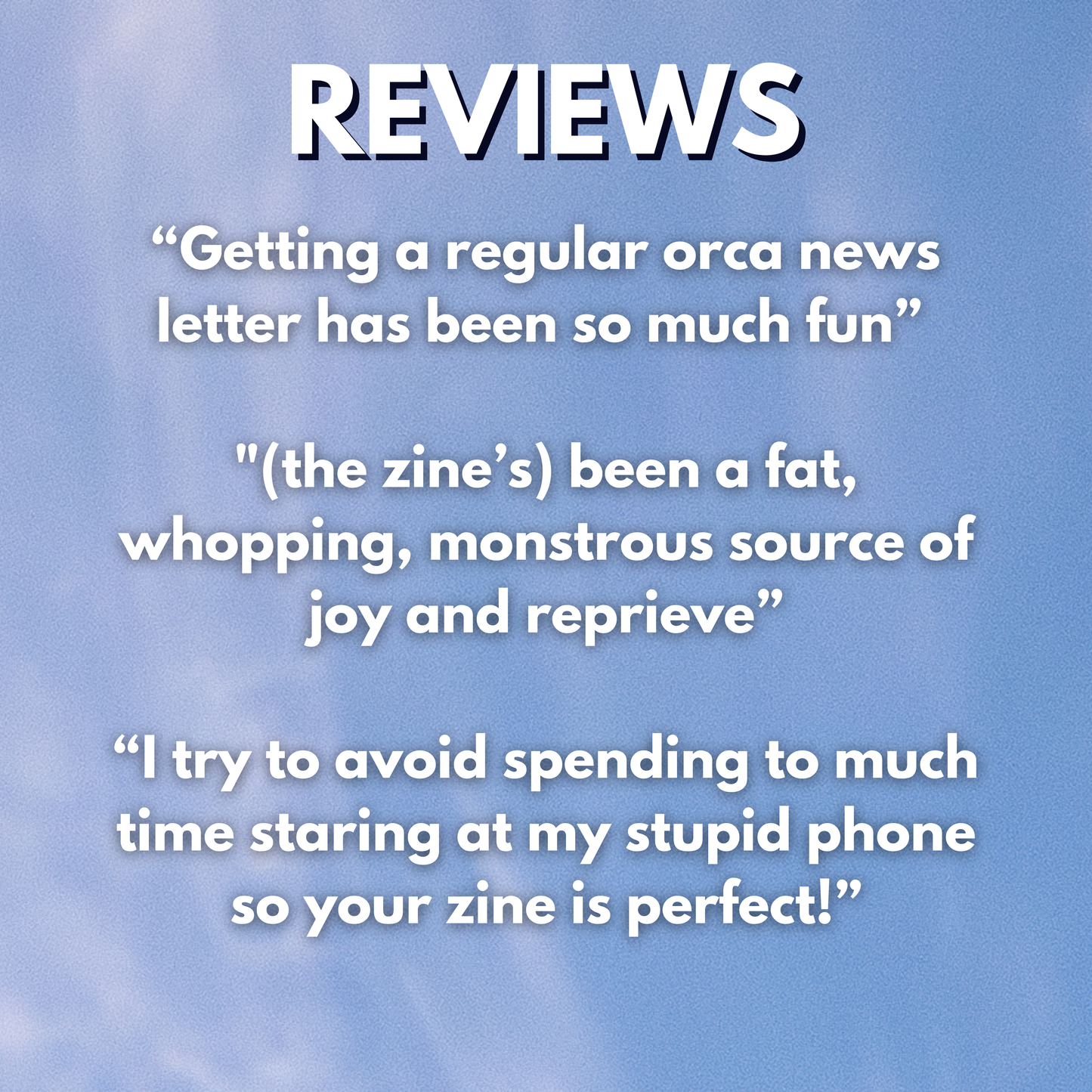 World of Orcas Zine (monthly subscription)