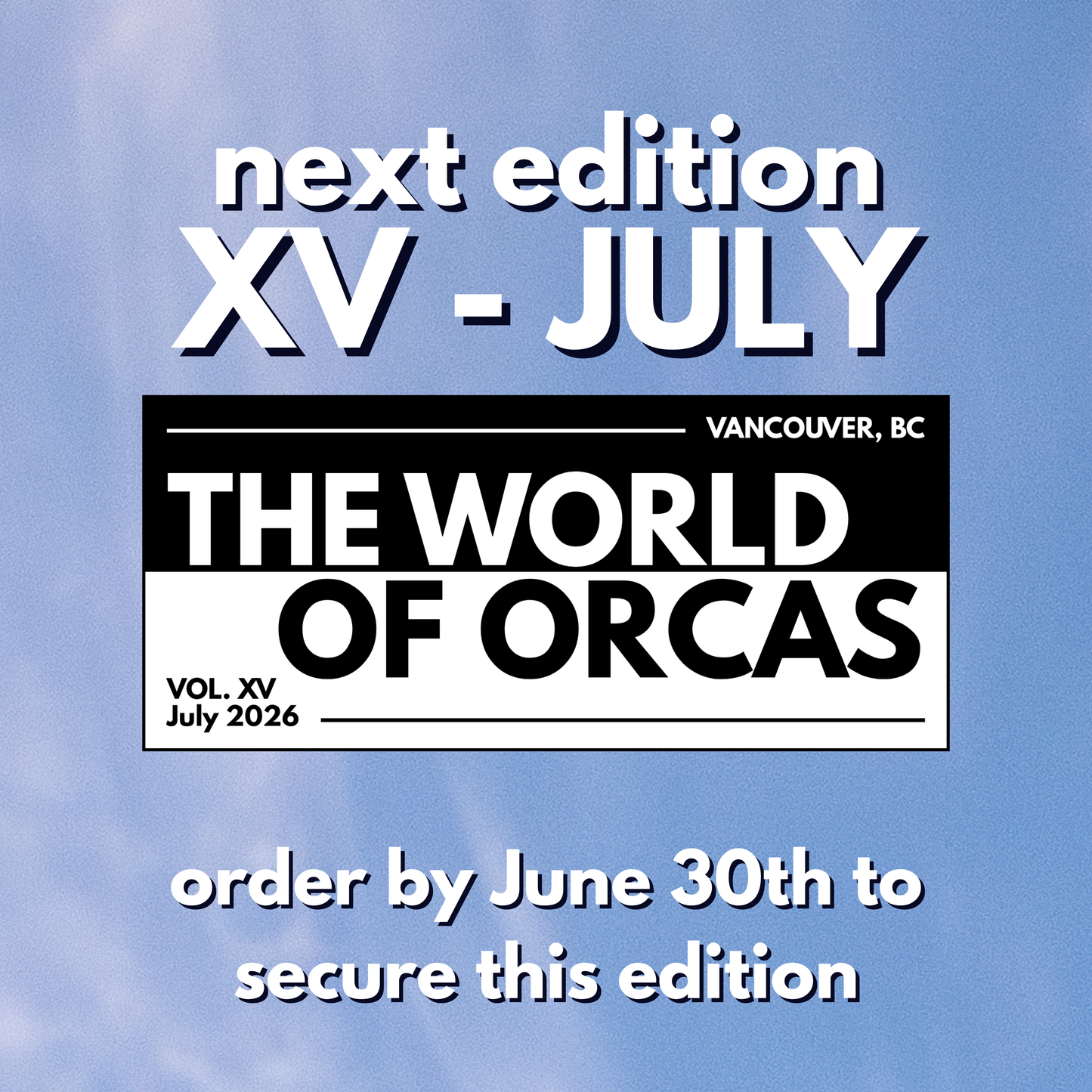 World of Orcas Zine (monthly subscription)
