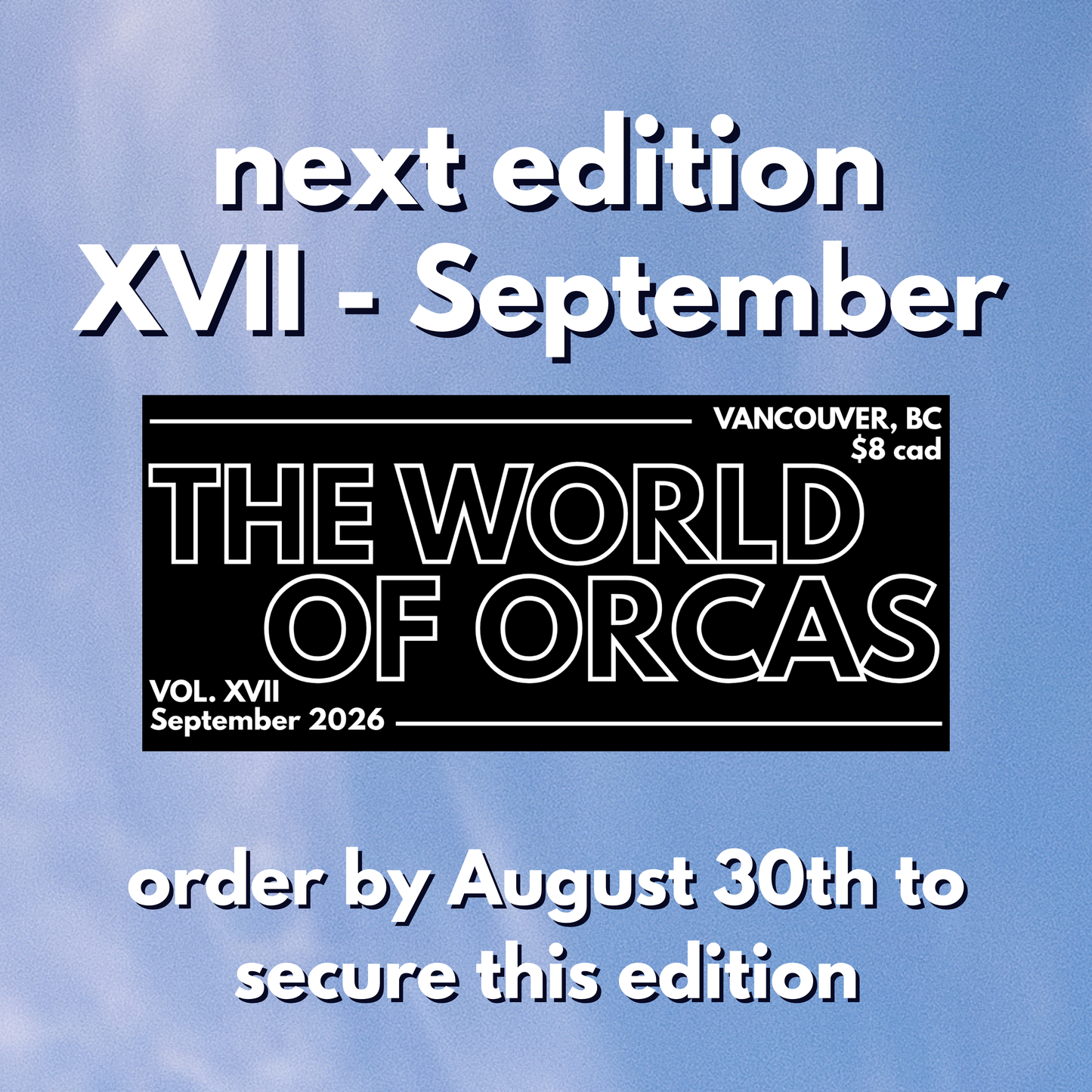 World of Orcas Zine (monthly subscription)
