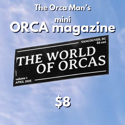World of Orcas Zine (monthly subscription)